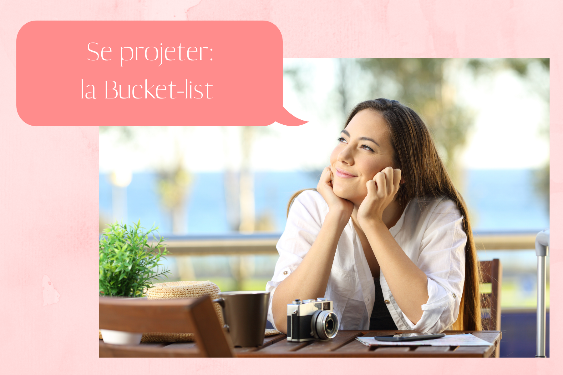Se projeter: la Bucket List